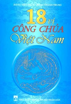 18 Vị Công Chúa Việt Nam