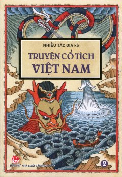 Truyện Cổ Tích Việt Nam – Tập 2 (Tái Bản 2016)