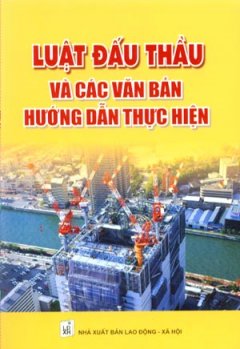 Luật Đấu Thầu Và Các Văn Bản Hướng Dẫn Thực Hiện