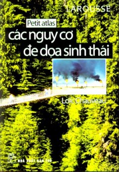 Các Nguy Cơ Đe Doạ Sinh Thái