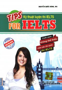 Tips For IELTS – Kỹ Thuật Luyện Thi IELTS