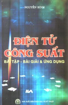 Điện Tử Công Suất Bài Tập – Bài Giải Và Ứng Dụng