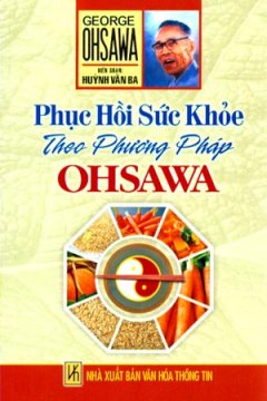 Phục Hồi Sức Khoẻ Theo Phương Pháp Ohsawa