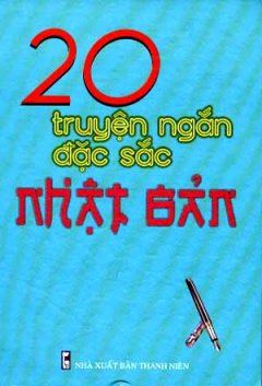 20 Truyện Ngắn Đặc Sắc Nhật Bản