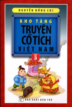 Kho Tàng Truyện Cổ Tích  Việt Nam – Tập 3