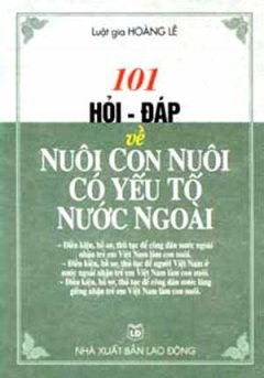 101 Hỏi Đáp Về Nuôi Con Có Yếu Tố Nước Ngoài