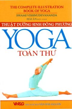 Yoga Toàn Thư – Thuật Dưỡng Sinh Đông Phương