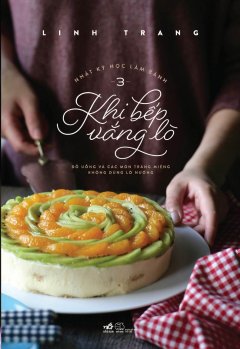 Nhật Ký Học Làm Bánh – Tập 3: Khi Bếp Vắng Lò
