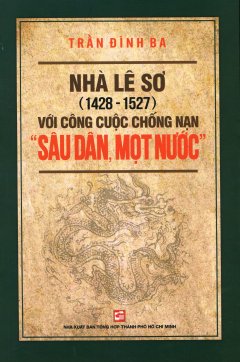 Nhà Lê Sơ (1428 – 1527) Với Công Cuộc Chống Nạn “Sâu Dân, Mọt Nước”