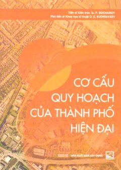 Cơ Cấu Quy Hoạch Của Thành Phố Hiện Đại