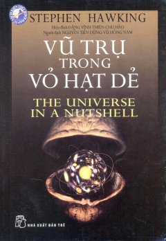 Vũ Trụ Trong Vỏ Hạt Dẻ – Tái bản 03/2015