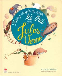 Những Chuyến Du Hành Kì Thú Của Jules Verne