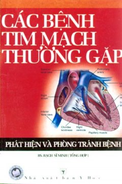 Các Bệnh Tim Mạch Thường Gặp Phát Hiện Và Phòng Tránh Bệnh