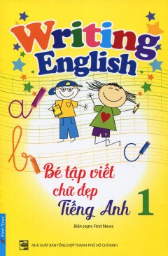 Bé Tập Viết Chữ Đẹp Tiếng Anh – Tập 1