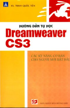 Hướng Dẫn Tự Học Dreamweaver CS3 – Các Kỹ Năng Cơ Bản Cho Người Mới Bắt Đầu