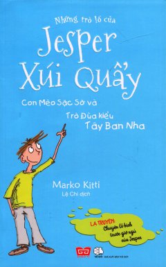 Những Trò Lố Của Jesper Xúi Quẩy – Con Mèo Sặc Sỡ Và Trò Đùa Kiểu Tây Ban Nha