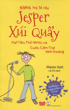 Những Trò Lố Của Jesper Xúi Quẩy – Hạt Tiêu Thổ Nhĩ Kỳ Và Cuộc Cắm Trại Kinh Hoàng