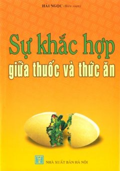 Sự Khắc Hợp Giữa Thuốc Và Thức Ăn