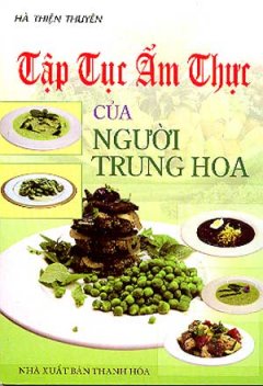 Tập Tục Ẩm Thực Của Người Trung Hoa