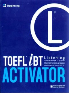 Toefl iBT Activator Listening – Beginning (Kèm 3 CD)