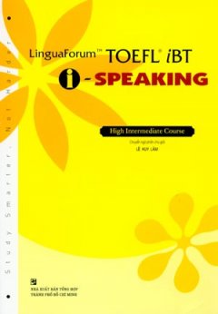 LinguaForum Toefl iBT i – Speaking (Dùng Kèm 2 Audio CDs)