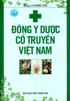 Đông Y Dược Cổ Truyền Việt Nam