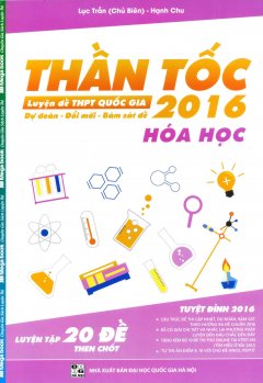 Thần Tốc Luyện Đề THPT Quốc Gia 2016 – Hóa Học