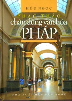 Phác Thảo Chân Dung Văn Hoá Pháp