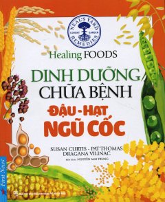 Dinh Dưỡng & Chữa Bệnh – Đậu, Hạt, Ngũ Cốc