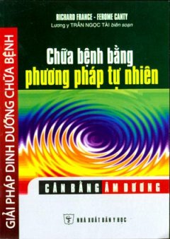 Chữa Bệnh Bằng Phương pháp Tự Nhiên – Giải Pháp Dinh Dưỡng Chữa Bệnh