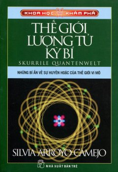 Khoa Học Khám Phá – Thế Giới Lượng Tử Kỳ Bí