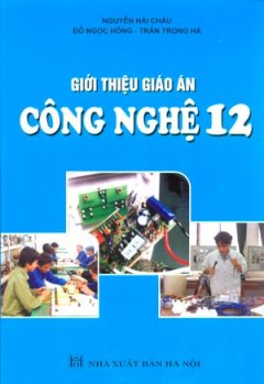 Giới Thiệu Giáo Án Công Nghệ 12