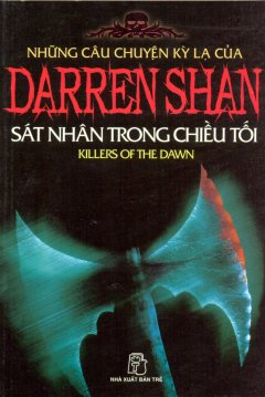 Những Câu Chuyện Kỳ Lạ Của Darren Shan – Tập 9: Sát Nhân Trong Chiều Tối – Tái bản 2010