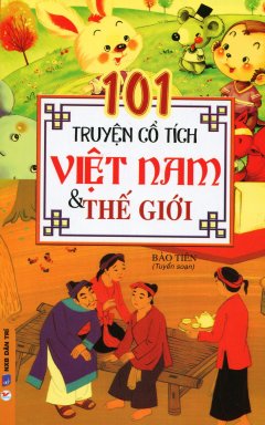 101 Truyện Cổ Tích Việt Nam & Thế Giới