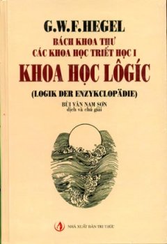 Bách Khoa Thư Các Khoa Học Triết Học I – Khoa Học LôGíc – Tủ Sách Tinh Hoa Tri Thức Thế Giới