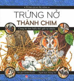 Vòng Quay Sự Sống – Trứng Nở Thành Chim