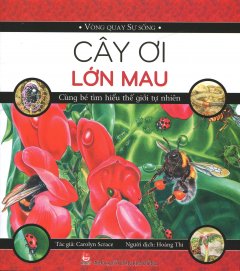 Vòng Quay Sự Sống – Cây Ơi Lớn Mau