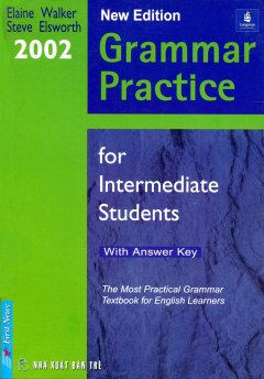 Grammar Practice For Intermediate Students (With Answer Key) – Tái Bản