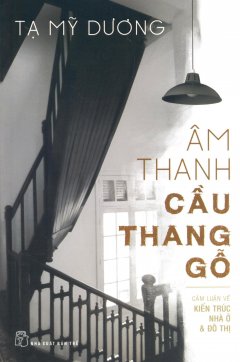 Âm Thanh Cầu Thang Gỗ