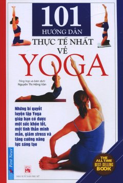 101 Hướng Dẫn Thực Tế Nhất Về Yoga (Tái Bản 2016)