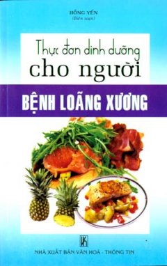 Thực đơn Dinh Dưỡng Cho Người Bệnh Loãng Xương