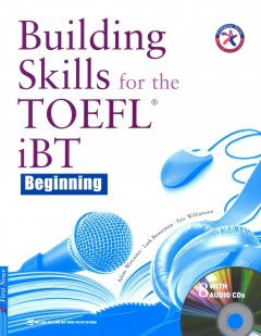 Building Skills For The TOEFL iBT Beginning (Kèm 8 CD) – Tái Bản 2016