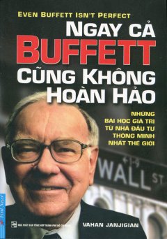 Ngay Cả Buffett Cũng Không Hoàn Hảo (Tái Bản 2015)