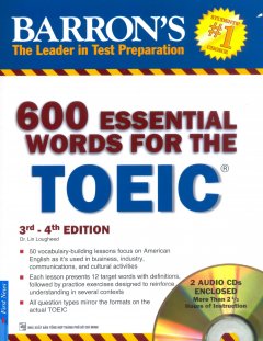 600 Essential Words For The TOEIC 3rd – 4th Edition (Kèm 2 CD) – Tái Bản 2016