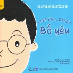 Bố Yêu – Love You… Daddy (Song Ngữ)