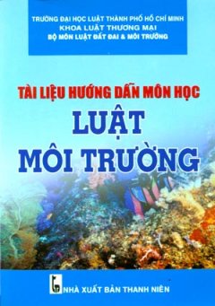 Tài Liệu Hướng Dẫn Môn Học Luật Môi Trường