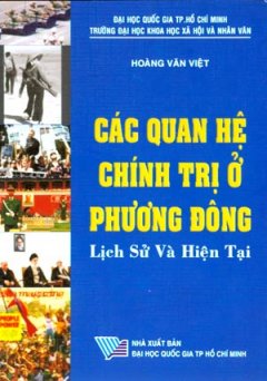 Các Quan Hệ Chính Trị Ở Phương Đông – Lịch Sử Và Hiện Tại