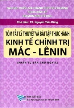 Tóm Tắt Lý Thuyết Và Bài Tập Thực Hành Kinh Tế Chính Trị Mác – LêNin