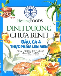 Dinh Dưỡng & Chữa Bệnh – Dầu, Cá & Thực Phẩm Lên Men