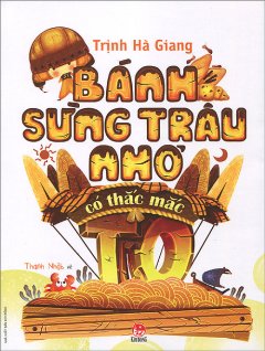 Bánh Sừng Trâu Nhỏ Có Thắc Mắc To